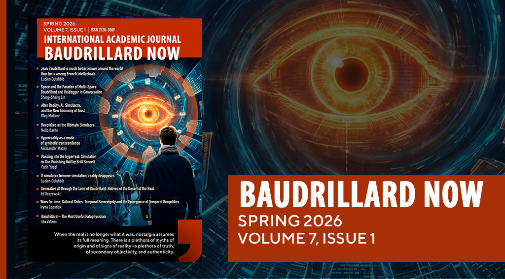 Volume 7. Issue 1 – BAUDRILLARD NOW